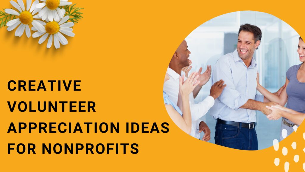 creative volunteer appreciation ideas for nonprofits design